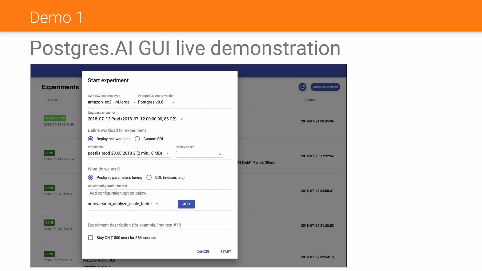 Demo 1
Postgres.AI GUI live demonstration
 