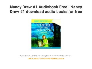 Nancy Drew #1 Audiobook Free | Nancy
Drew #1 download audio books for free
Nancy Drew #1 Audiobook Free | Nancy Drew #1 download audio books for free
LINK IN PAGE 4 TO LISTEN OR DOWNLOAD BOOK
 