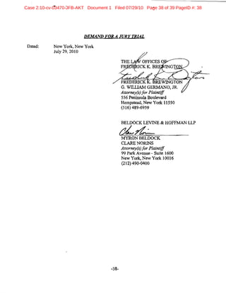 Case 2:10-cv-03470-JFB-AKT Document 1 Filed 07/29/10 Page 38 of 39 PageID #: 38
 