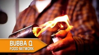 Bubba Q on the food network
 