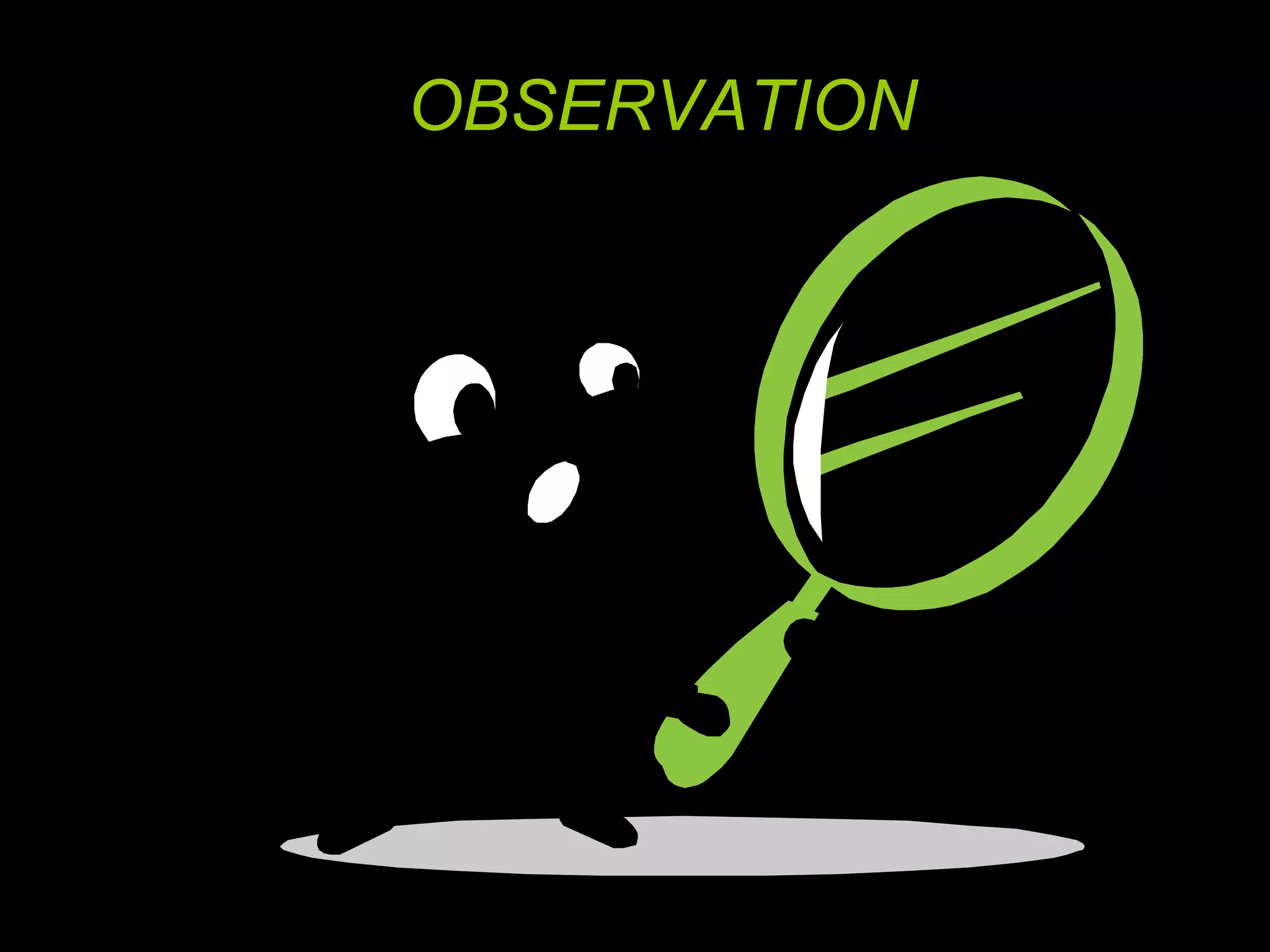 OBSERVATION 