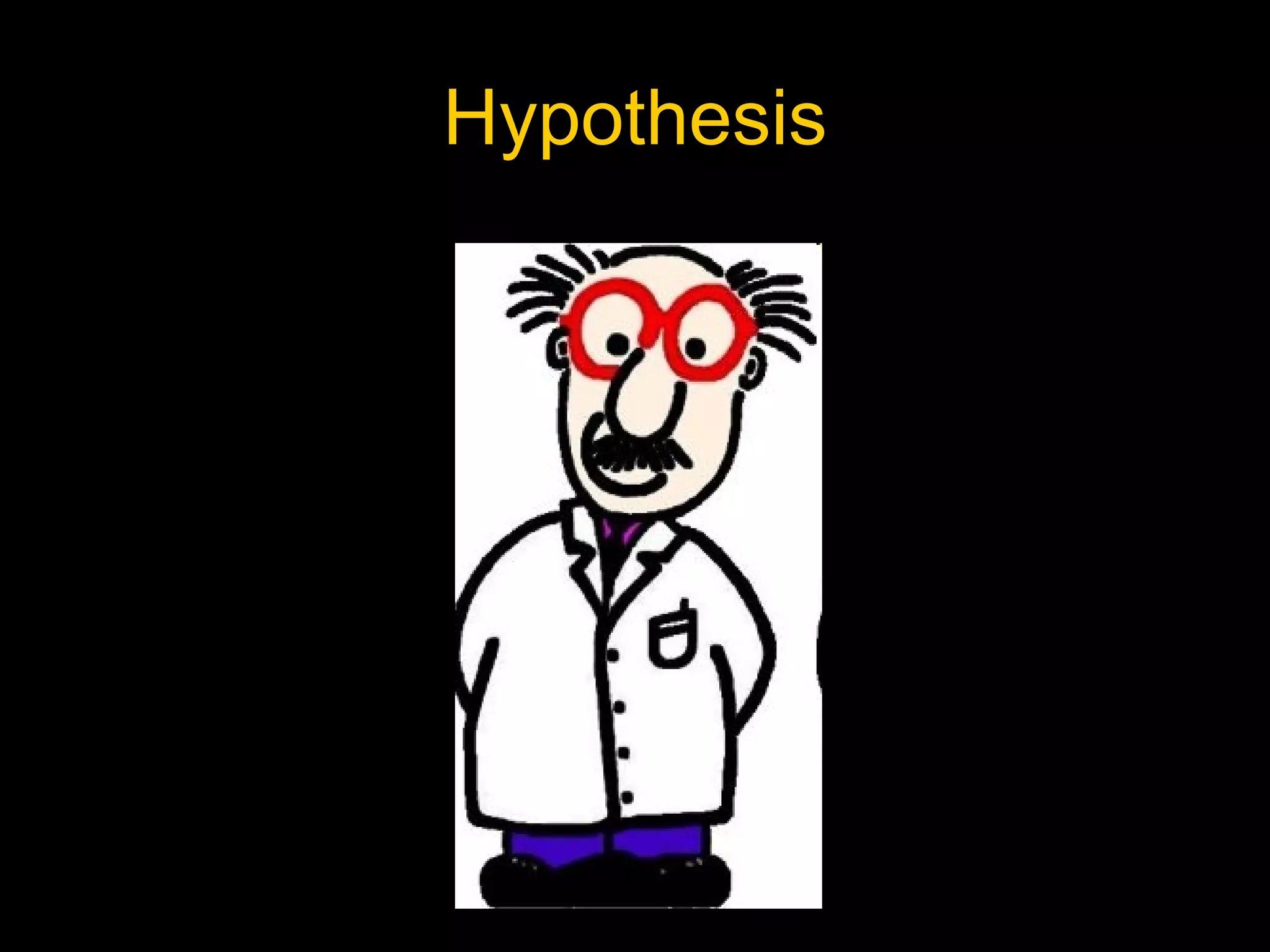 Hypothesis 