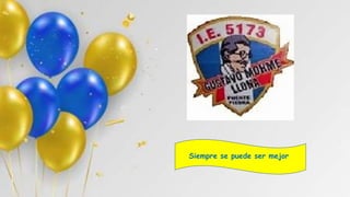 Siempre se puede ser mejor
 