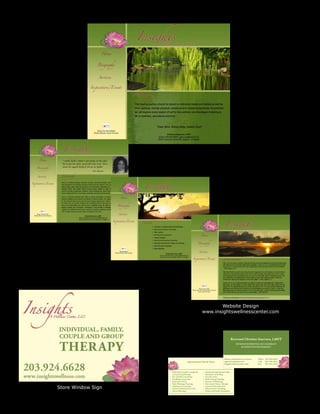 Website Design
                                                       www.insightswellnesscenter.com




                                                                                            Reverend Christine Guerrera, LMFT
                                                                                               INTERFAITH MINISTER AND CELEBRANT
                                                                                                   LICENSED PSYCHOTHERAPIST




                                                                                  Shelton and Monroe Locations   Office: 203-924-6628
                                       Appointment Date & Time:                   cguerrera@charter.net          Cell: 203-260-9353
                                                                                  insightswellnesscenter.com     Fax: 203-445-1624


                    •	 Individual, Family, Couples &   •	   Spiritual/Inspirational Talks
                       Group Psychotherapy             •	   Spiritual Counseling
                    •	 Pre-marital Counseling          •	   Sacred Circles
                    •	 Wedding Ceremonies              •	   Reiki/Energy Healing
                    •	 Renewal of Vows                 •	   Retreats/Workshops
                    •	 Baby Blessings/Naming           •	   Movement/Dance Therapy

Store Window Sign   •	 Adoption Ceremonies
                    •	 Funeral/Memorial Services
                                                       •	
                                                       •	
                                                            Licenced Nia Instructor
                                                            Educational Consulting
                    •	 House Blessings                 •	   Home and Family Energetics
 