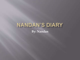 By: Nandan 
 