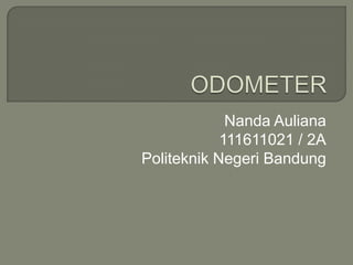 Nanda Auliana
            111611021 / 2A
Politeknik Negeri Bandung
 