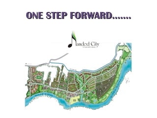 ONE STEP FORWARD…….ONE STEP FORWARD…….
 