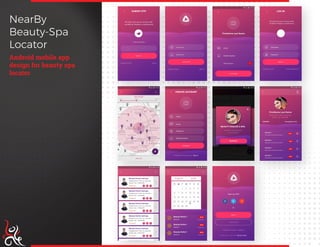 NearBy
Beauty-Spa
Locator
Android mobile app
design for beauty spa
locator
 