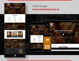 Web Design
www.makemymeal.ae
 