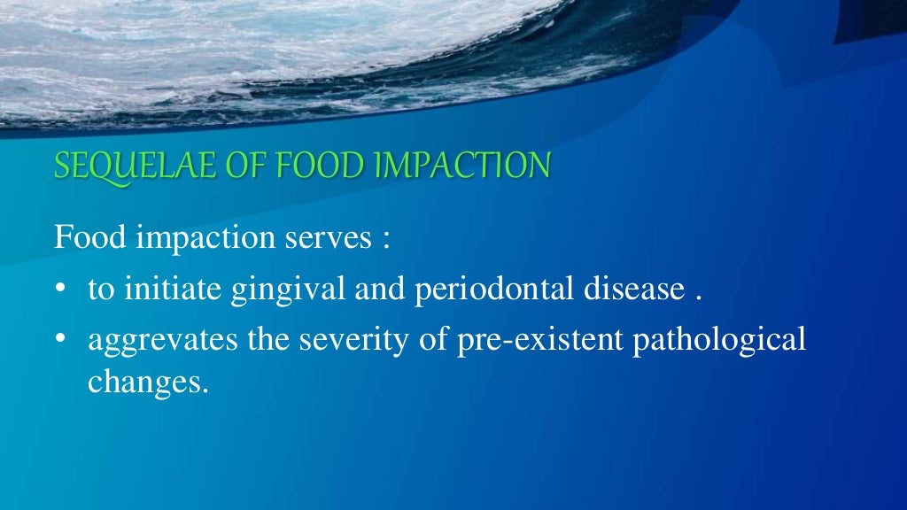 FOOD IMPACTION AND TREATMENT