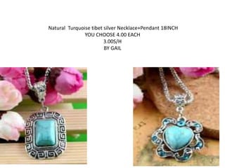 Natural Turquoise tibet silver Necklace+Pendant 18INCH
YOU CHOOSE 4.00 EACH
3.00S/H
BY GAIL
 