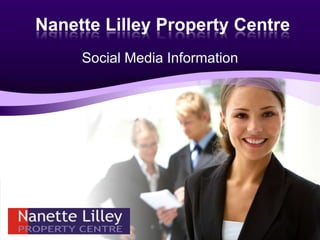 Nanette Lilley Property Centre Social Media Information 