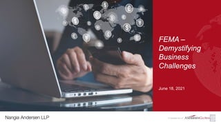 FEMA –
Demystifying
Business
Challenges
June 18, 2021
 