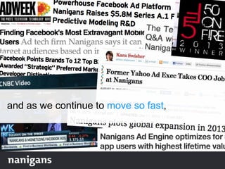 and as we continue to move so fast,
 