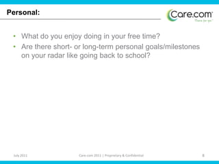 Personal: What do you enjoy doing in your free time?Are there short- or long-term personal goals/milestones on your radar like going back to school? 