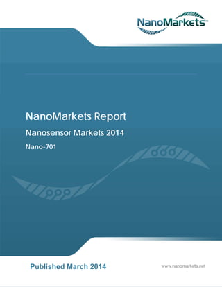 NanoMarkets Report
Nanosensor Markets 2014
Nano-701

Published March 2014

 