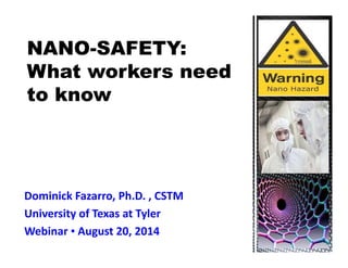 Dominick Fazarro, Ph.D. , CSTM 
University of Texas at Tyler 
Webinar ▪ August 20, 2014 
 