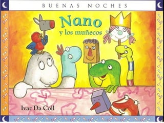 Nano Y Los Muñecos - Ivar Da Coll