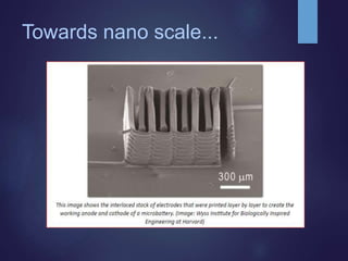 Towards nano scale...
 