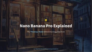 Nano Banana Pro Explained: The Secret Model Behind Shockingly Real AI ...