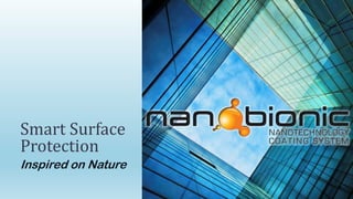 Smart Surface
Protection
Inspired on Nature
 