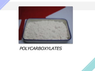 POLYCARBOXYLATES
 