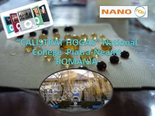 “CALISTRAT HOGAS” National College  Piatra-Neamt ROMANIA 