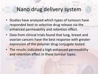 Nano drug delivery system for the cancer therapy | PPTX