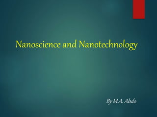 Nanoscience and Nanotechnology
By M.A. Abdo
 