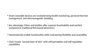 Nanomaterials for smart wearable fibers and textiles 2.pptx