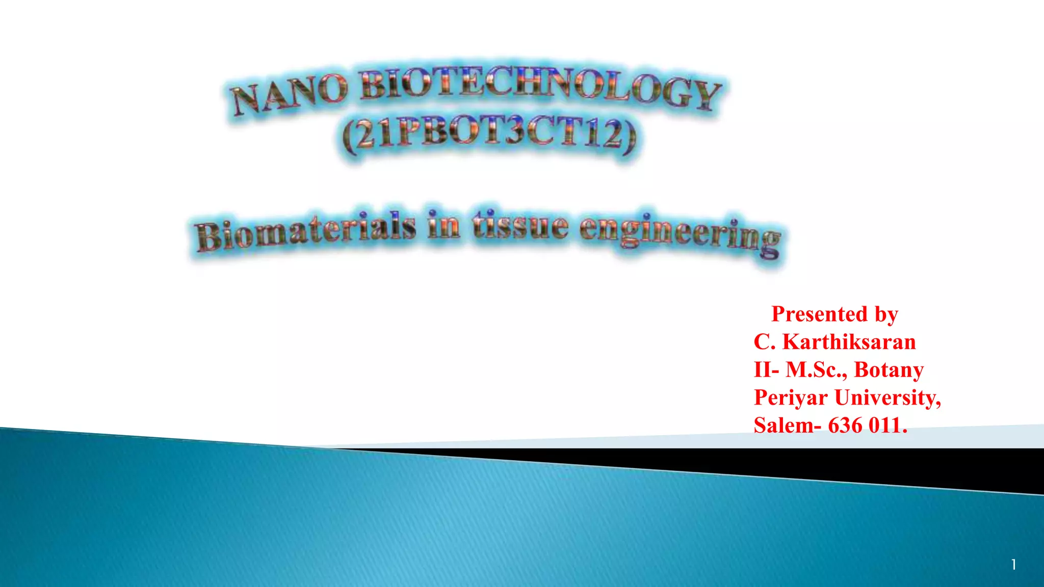 Biomaterials in tissue engineering | PPTX