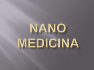 Nano medicina