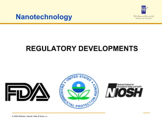 Nanotechnology REGULATORY DEVELOPMENTS 