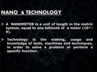 Nanotechnology: The Next Really Big Small Thing. What is Nanotechnology? -  ppt download