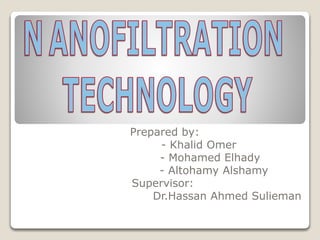 Prepared by:
- Khalid Omer
- Mohamed Elhady
- Altohamy Alshamy
Supervisor:
Dr.Hassan Ahmed Sulieman
 