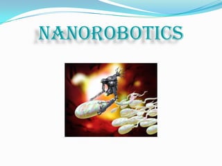NANOROBOTICS

 
