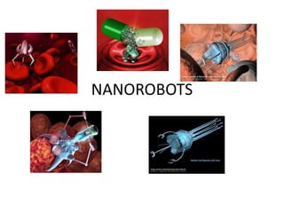 NANOROBOTS
 