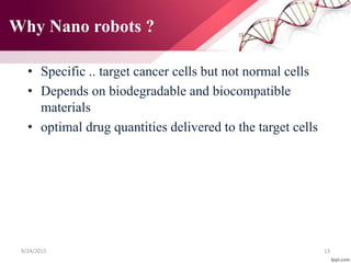 Nano robots and case study | PPTX