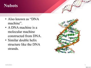 Nano robots and case study | PPTX