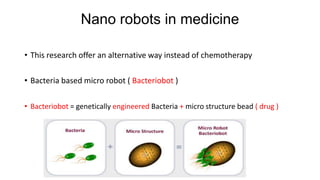 Nanorobots used in cancer treatment | PPTX