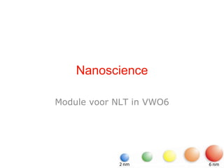 Nanoscience Module voor NLT in VWO6 