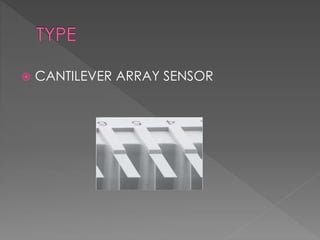  CANTILEVER ARRAY SENSOR
 
