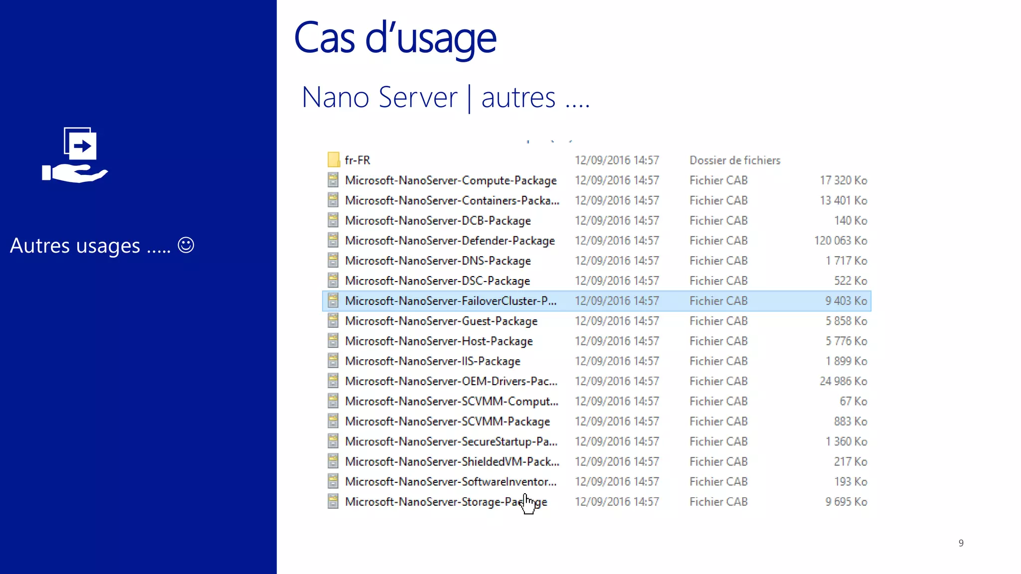 Cas d’usage
Autres usages ….. 
 