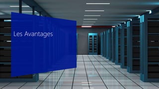 Les Avantages
 