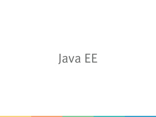 Java EE
 