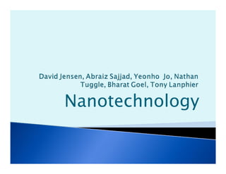 Nanotechnology
 