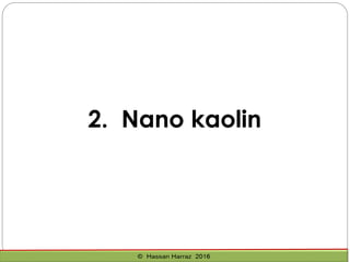 2. Nano kaolin
 