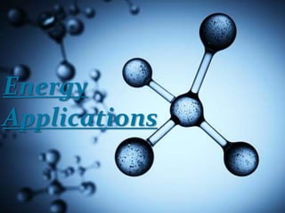 Energy
Applications
 