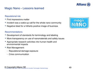 Magic Nano - Lessons learned

Reputational risk
 First impressions matter
 Incident was a wake-up call for the whole nan...