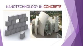 Nanotechnology in CIVIL ENGINEERING AND CONSTRUCTION | PPTX